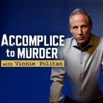 Accomplice_to_murder_with_vinnie_politan_241x208