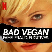 Bad_vegan_fame_fraud_fugitives_241x208