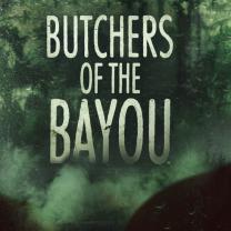 Butchers_of_the_bayou_241x208