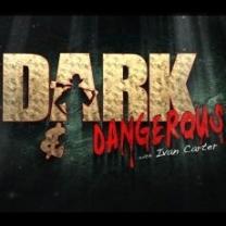 Dark_and_dangerous_with_ivan_carter_241x208