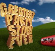 Greatest_party_story_ever_and_other_epic_tales_241x208