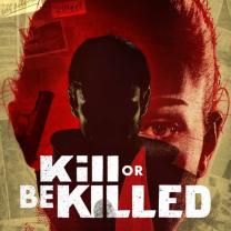 Kill_or_be_killed_241x208