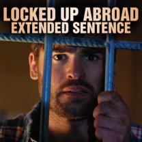Locked_up_abroad_extended_sentence_241x208