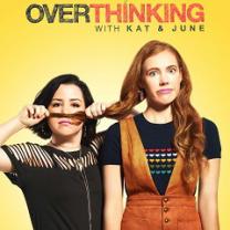 Overthinking_with_kat_and_june_241x208