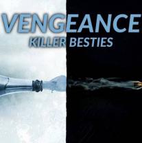 Vengeance_killer_besties_241x208