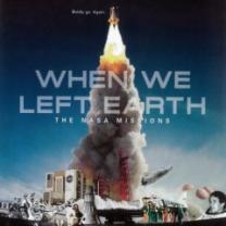 When_we_left_earth_the_nasa_missions_241x208